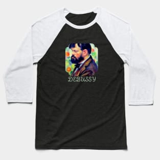 CLAUDE DEBUSSY Baseball T-Shirt